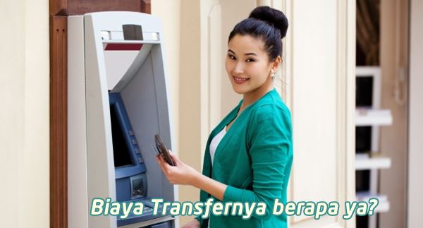 Daftar Biaya Transfer ke Bank Lain Lengkap untuk Mengirim Uang Antar Bank
